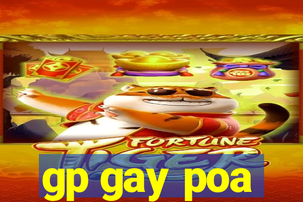 gp gay poa